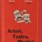 Actori, Teatru, Muzica