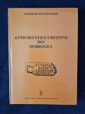 Antichitatile crestine din Dobrogea &ndash; Raymund Netzhammer