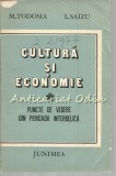 Cumpara ieftin Cultura si Economie - M. Tudosia, I. Saizu, Junimea Iasi 1986, 303 pagini, Romana