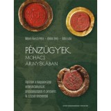 P&eacute;nz&uuml;gyek Moh&aacute;cs &aacute;rny&eacute;k&aacute;ban - Fejezetek a magyarorsz&aacute;gi nemes&eacute;rcb&aacute;ny&aacute;szat, p&eacute;nz&uuml;gyigazgat&aacute;s &eacute;s p&eacute;nzver&eacute;s 16. sz&aacute;zadi t&ouml;rt&eacute;net&eacute;ből - M&aacute;ty&aacute;s-Rausch Petr