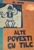 ALTE POVESTI CU TALC ALEXANDRU MITRU ILUSTRATII GETA BRATESCU