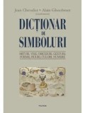 Cumpara ieftin Dictionar de simboluri. Mituri, vise, obiceiuri, gesturi, forme, figuri, culori, numere. Editia a doua, revazuta si adaugita/Jean Chevalier, Alain Ghe
