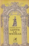 THOMAS MANN - LOTTE LA WEIMAR