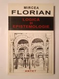 Mircea Florian - Logică și epistemologie: logica generală
