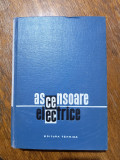 Ascensoare electrice - Craciunoiu Victor / R3P2F, Alta editura
