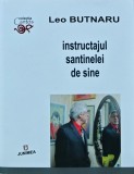 Cumpara ieftin Instructajul santinelei de sine - Leo Butnaru, 2015, Junimea, 230 pagini, brosata. Literatura romana