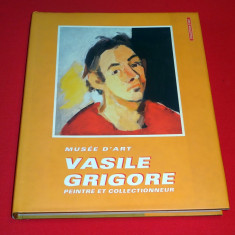 Album VASILE GRIGORE - peintre et collectionneur - pictor si colectionar, 2004