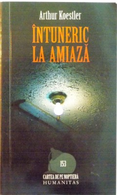 INTUNERIC LA AMIAZA de ARTHUR KOESTLER, 2008 foto