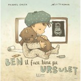 Cumpara ieftin Ben Il Face Bine Pe Ursulet, Joelle Tourlonias, Michael Engler - Editura Univers Enciclopedic
