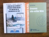 Crearea site-urilor Web + Studii de caz... - Liviu Dumitrascu, autograf / R5P5S