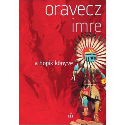 A hopik k&amp;ouml;nyve - Oravecz Imre foto