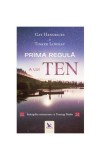 Prima regulă a lui ten. &Icirc;nt&acirc;mplări misterioase cu tenzing norbu Gay Hendricks - For You
