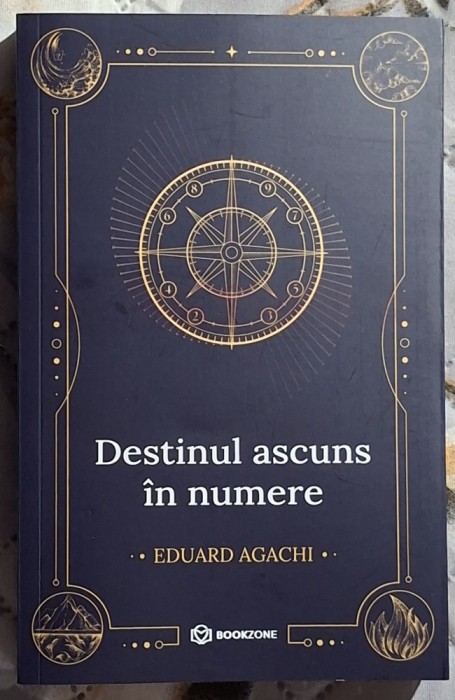 Destinul ascuns in numere - Eduard Agachi