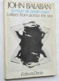 John Balaban - Scrisori de peste mare 1979