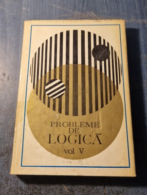 Probleme de logica volumul 5 foto