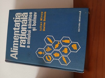 Alimentația Rațională A Omului Sănătos Și Bolnav-Iulian Mincu foto