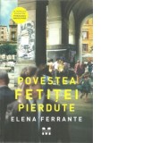 Povestea fetitei pierdute (Tetralogia Napolitana, vol. 4) - Elena Ferrante