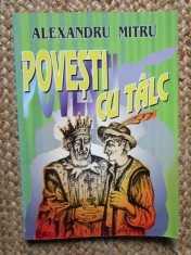 Povesti cu Talc - Alexandru Mitru - Editura Vox, 2005 - Carte Copii, Povesti
