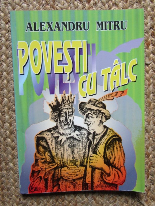 Povesti cu Talc - Alexandru Mitru - Editura Vox, 2005 - Carte Copii, Povesti
