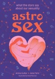 Astrosex : What the Stars Say About Our Sexuality - SAS Gardners EU