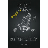 B&ouml;rt&ouml;nt&ouml;ltel&eacute;k - Kurt Vonnegut