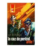 Iuri Korolkov - In caz de pericol arde! - 103352
