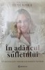 In adancul sufletului. Vindecarea prin metoda constelatiilor familiale - 2023 - Hedi Hoka ($T119), Bookzone