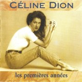 C&eacute;line Dion - Les Premi&egrave;res Ann&eacute;es, CD