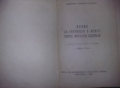 NORME DE PROTECTIA MUNCII PENTRU INSTALATIILE ELECTRICE 1969,interior NOUA,T.GRA foto