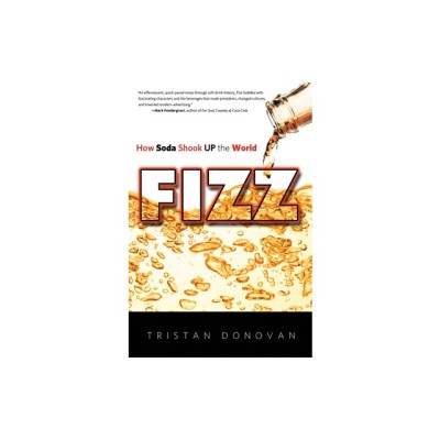 Fizz: How Soda Shook Up the World foto