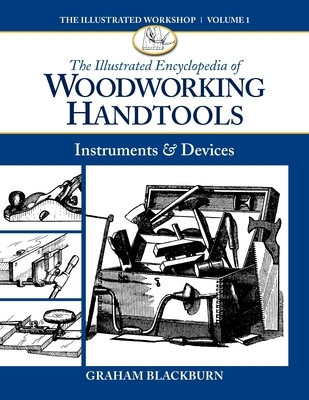 The Encyclopedia of Woodworking Handtools, Instruments &amp;amp; Devices foto
