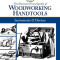 The Encyclopedia of Woodworking Handtools, Instruments &amp; Devices
