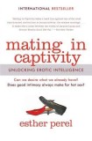 Mating in Captivity: Unlocking Erotic Intelligence