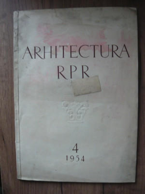 REVISTA - ARHITECTURA RPR - nr. 4 - 1954 foto