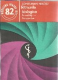 Ritmurile biologice Actualitate perspective Constantin Neacsu carte medicala 1990 Medicina pentru toti