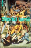 SFARSITUL LUMII. O ISTORIE FARA SFARSIT-LUCIAN BOIA-358802