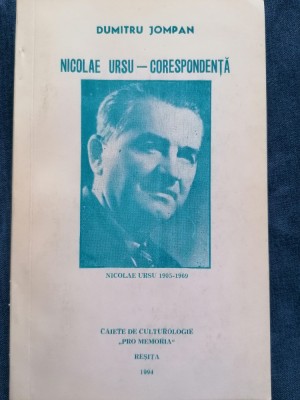 Dumitru Jompan - Nicolae Ursu. Corespondenta (dedicatie si autograf) foto