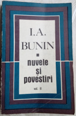 (IVAN) I. A. BUNIN - NUVELE SI POVESTIRI (VOL. II / 424 pag.) [EPLU, 1968] foto