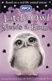 Sue Mongredien - Little owl needs a home