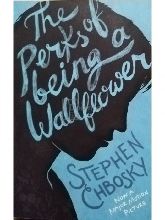 Stephen Chbosky - The perks of being a wallflower (editia 2012)