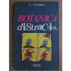 S. I. Ivcenko - Botanica distractiva