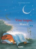 Vino inapoi Matei! - Nemira