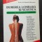 Durerea lombară și sciatică - Daniela Marinescu