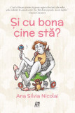 si cu bona cine sta? - Ana Silvia Nicolai - Epica