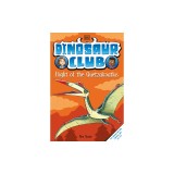 Dinosaur Club: Flight of the Quetzalcoatlus