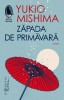 Zapada de primavara - Yukio Mishima - Roman - Carte beletristica