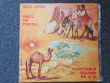 OMUL DE PIATRA * FLUTURELE GALBEN DE O ZI - Silvia Kerim ( DISC VINIL), Pentru copii