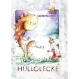 H&uuml;llőlecke - Cserepes Andrea