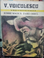 V. Voiculescu - Iubire magica. Zahei Orbul foto