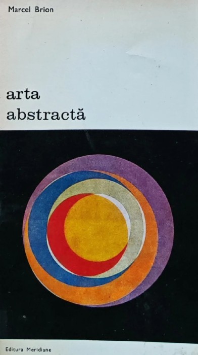 Arta abstracta - 1972 - Marcel Brion (C263)